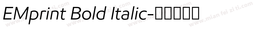 EMprint Bold Italic字体转换